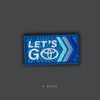 Toyota - LET'S GO! Morale Patches - 6 COLOR OPTIONS